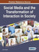 Social Media and the Transformation of Interaction in Society by John P. Sahlin
