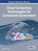 Cloud Computing Technologies for Connected Government by Zaigham Mahmood