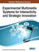 Experimental Multimedia Systems for Interactivity and Strategic Innovation by Ioannis Deliyannis, Petros Kostagiolas, Christina Banou