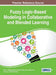 Fuzzy Logic-Based Modeling in Collaborative and Blended Learning by Sofia J. Hadjileontiadou, Sofia B. Dias, José a. Diniz