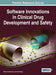 Software Innovations in Clinical Drug Development and Safety by Partha Chakraborty, Amit Nagal