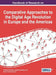 Handbook of Research on Comparative Approaches to the Digital Age Revolution in Europe and the Americas by Brasilina Passarelli, Joseph Straubhaar, Aurora Cuevas-Cerveró