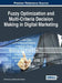 Fuzzy Optimization and Multi-Criteria Decision Making in Digital Marketing by Anil Kumar, Manoj Kumar Dash