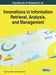 Handbook of Research on Innovations in Information Retrieval, Analysis, and Management by Jorge Tiago Martins, Andreea Molnar