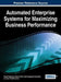 Automated Enterprise Systems for Maximizing Business Performance by Petraq Papajorgji, François Pinet, Alaine Margarete Guimarães