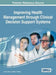 Improving Health Management through Clinical Decision Support Systems by Jane D. Moon, Mary P. Galea