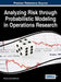 Analyzing Risk through Probabilistic Modeling in Operations Research by Dariusz Jacek Jakóbczak