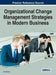 Organizational Change Management Strategies in Modern Business by Aslı Goksoy