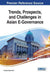 Trends, Prospects, and Challenges in Asian E-Governance by Inderjeet Singh Sodhi