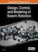 Handbook of Research on Design, Control, and Modeling of Swarm Robotics by Ying Tan
