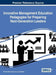 Innovative Management Education Pedagogies for Preparing Next-Generation Leaders by Shalini Rahul Tiwari, Lubna Nafees