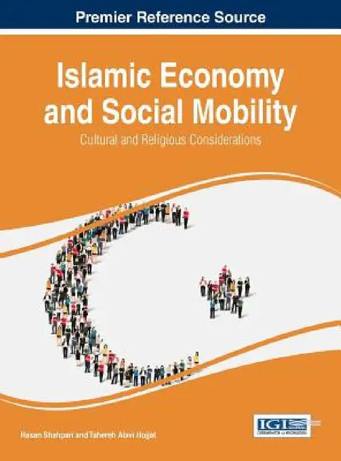 Islamic Economy and Social Mobility: Cultural and Religious Considerations by Hasan Shahpari, Tahereh Alavi Hojjat