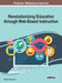 Revolutionizing Education through Web-Based Instruction by Mahesh Raisinghani