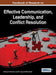 Handbook of Research on Effective Communication, Leadership, and Conflict Resolution by Anthony H. Normore, Larry W. Long, Mitch Javidi
