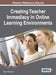 Creating Teacher Immediacy in Online Learning Environments by Steven D'Agustino