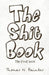 The Shit Book: The Poop Book by Thomas N. Bainter