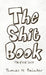 The Shit Book: The Poop Book by Thomas N. Bainter