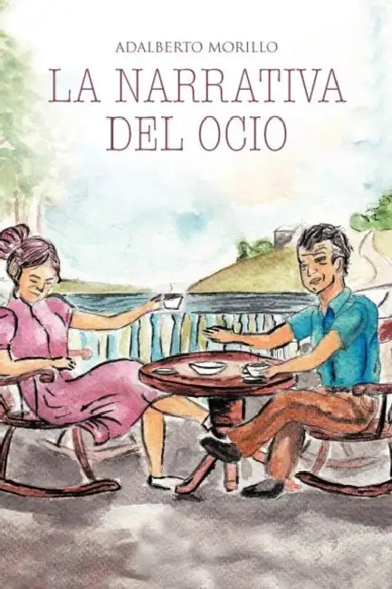 La Narrativa del Ocio: Entre ADA y Simon by Adalberto Morillo