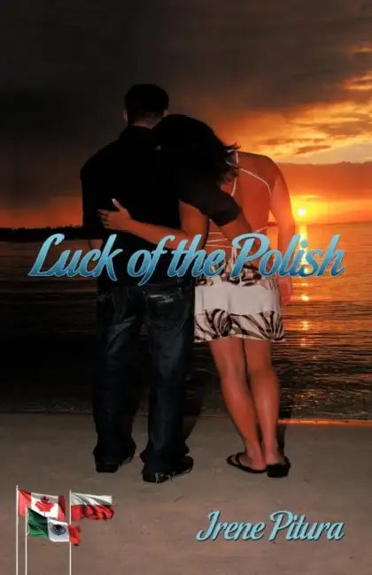 Luck of the Polish by Irene Pitura