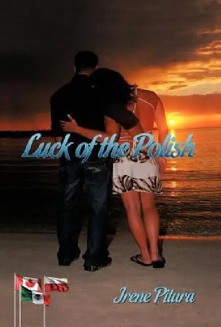 Luck of the Polish by Irene Pitura