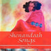 Shenandoah Songs by Elizabeth Clayton