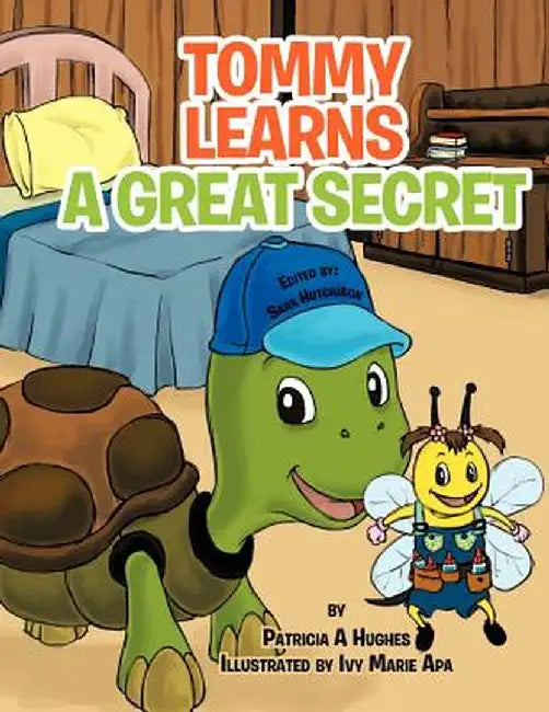 Tommy Learns a Great Secret by Patricia A. Hughes