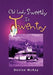 Old Lady Sweetly Is Twenty by Denise McKay