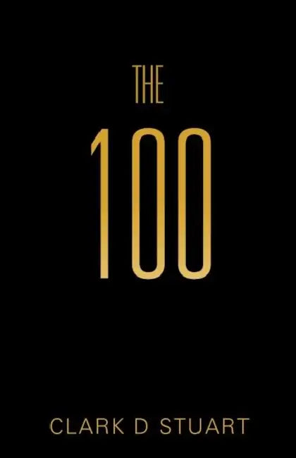 The 100 by Clark D. Stuart