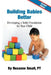 Building Babies Better: Developing a Solid Foundation for Your Child Second Edition by Roxanne Small Pt