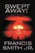 Swept Away! God's Retribution "Day" by Jr. Smith Francis