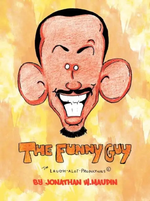 The Funny Guy by Jonathan W. Maupin