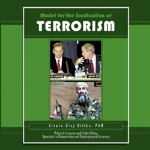 Model for the Eradication of Terrorism by Litofe Sloj Silika