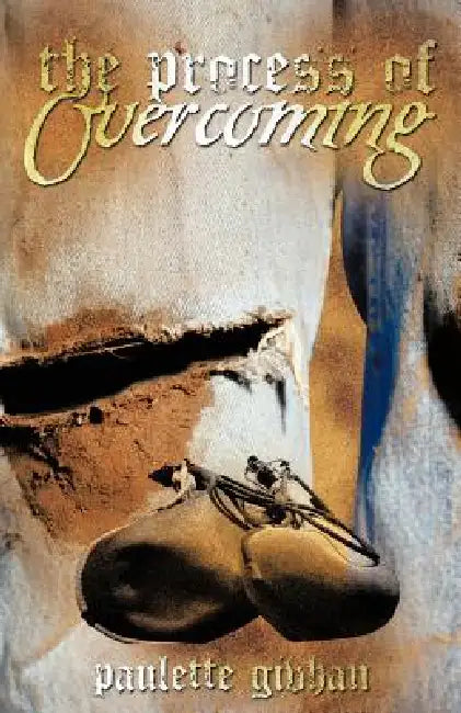 The Process of Overcoming by Paulette Givhan