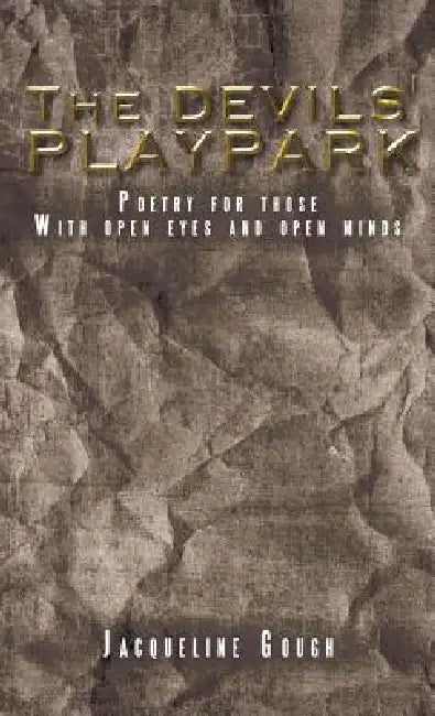 The Devils' Playpark by Jacqueline Gough