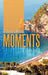 Moments by Steven Wong