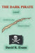The Dark Pirate by David K. Evans