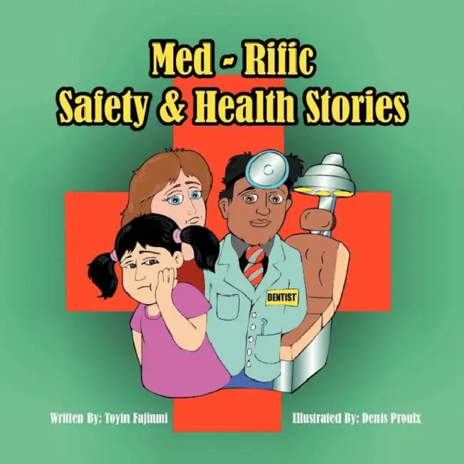 Med-Rific Safety and Health Stories by Toyin Fajinmi