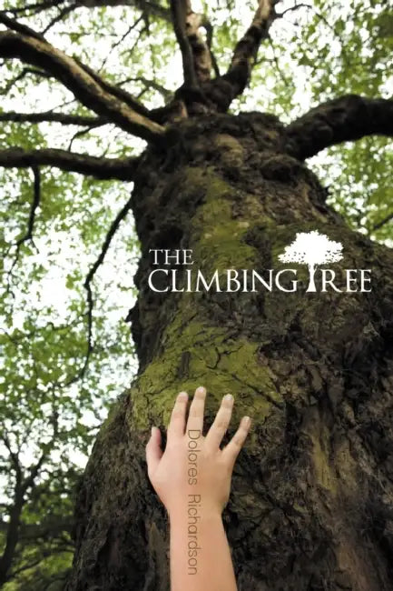 The Climbing Tree by Dolores Richardson