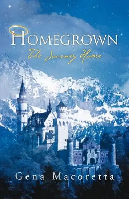 Homegrown: The Journey Home by Gena Macoretta