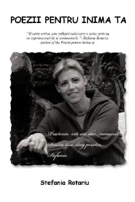 Poezii Pentru Inima Ta: ''o Carte Scrisa by Stefania Rotariu