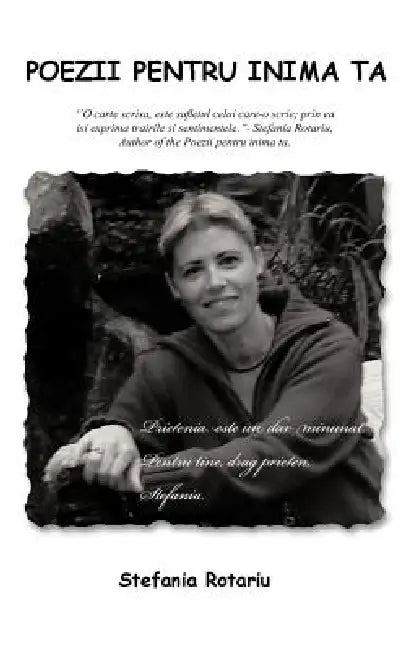 Poezii Pentru Inima Ta: ''o Carte Scrisa by Stefania Rotariu
