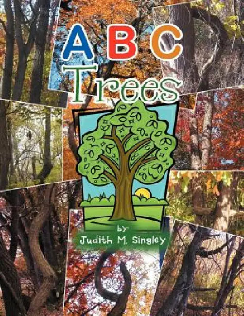 A B C Trees by Judith M. Singley