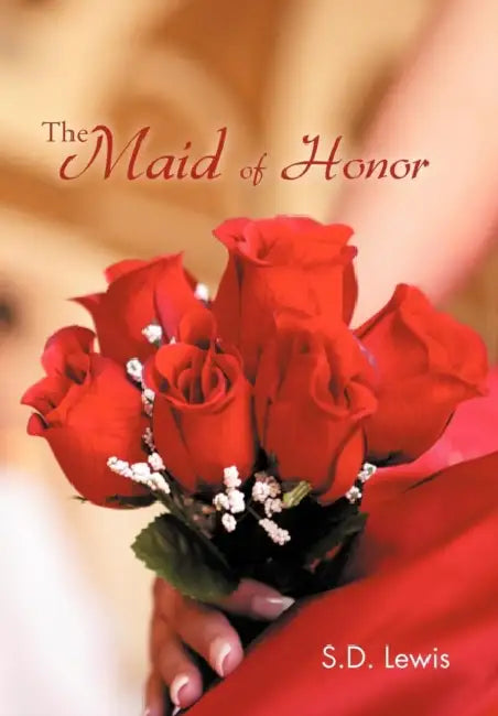 The Maid of Honor by S. D. Lewis