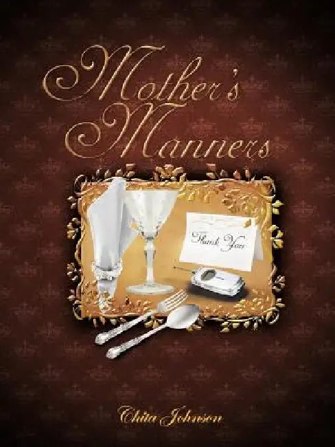 Mother's Manners by Chita Johnson