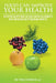 Food Can Improve Your Health by Patricia Ripenburg Bsc (Agr)