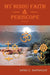 My Hindu Faith and Periscope: Volume I by Satish C. Bhatnagar