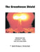 The Greenhouse Shield: Hiroshima and Nagasaki - 1945 This Too Came Down by Bertram A. Peaster