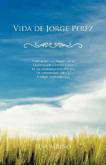 Vida de Jorge Perez by Elva Albino