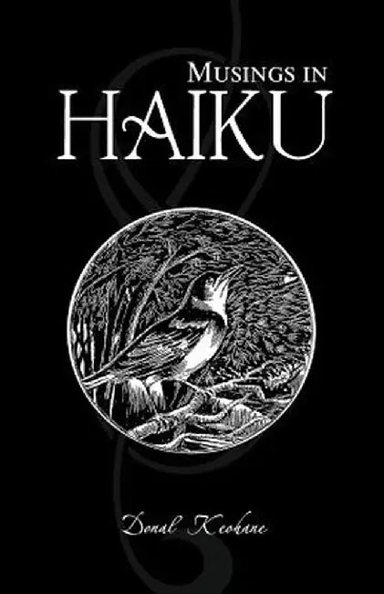 Musings in Haiku by Donal Keohane