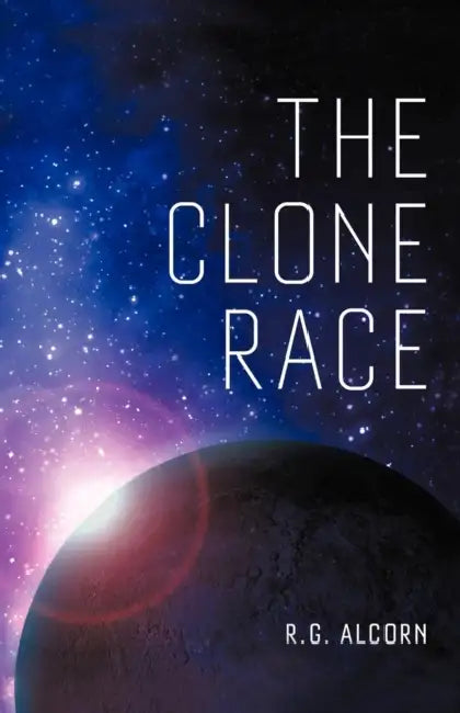 The Clone Race by R. G. Alcorn